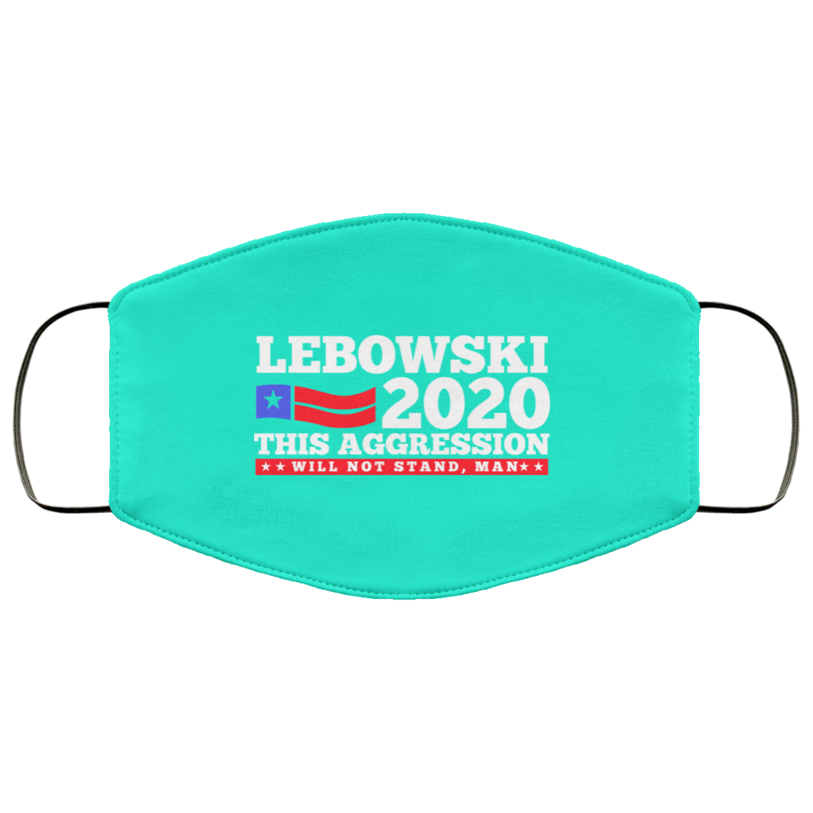 Lebowski 2020 This Aggression Will Not Stand Man Face Mask