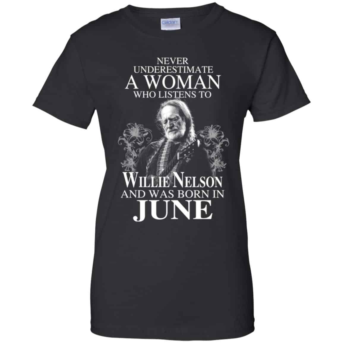 
	A Woman Who Listens To Willie Nelson And Was Born In June T-Shirts, Hoodie, Tank