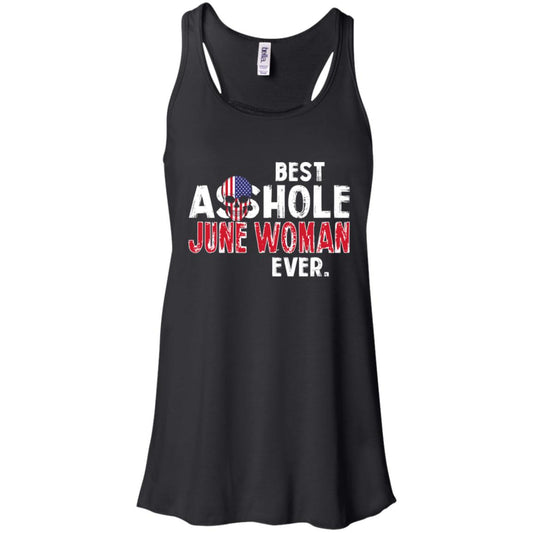 Best Asshole June Woman Ever T-Shirts, Hoodie, Tank