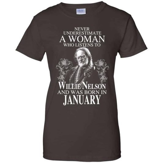 A Woman Who Listens To Willie Nelson And Was Born In January T-Shirts, Hoodie, Tank