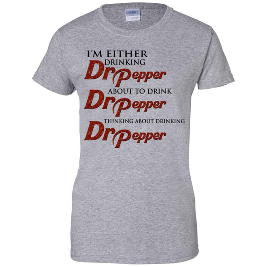 I’m Either Drinking Dr Pepper About To Drink Dr Pepper Thinking About Drinking Dr Pepper Shirt, Hoodie, Tank