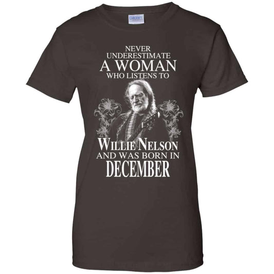A Woman Who Listens To Willie Nelson And Was Born In December T-Shirts, Hoodie, Tank