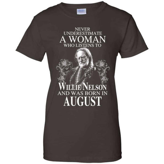 A Woman Who Listens To Willie Nelson And Was Born In August T-Shirts, Hoodie, Tank