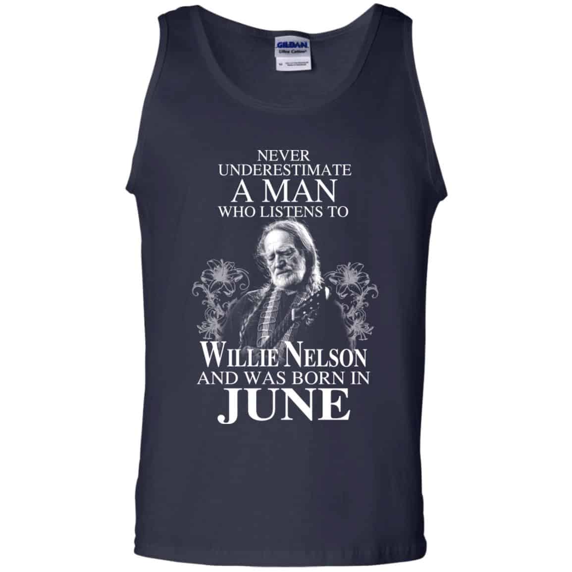 A Man Who Listens To Willie Nelson And Was Born In June T-Shirts, Hoodie, Tank