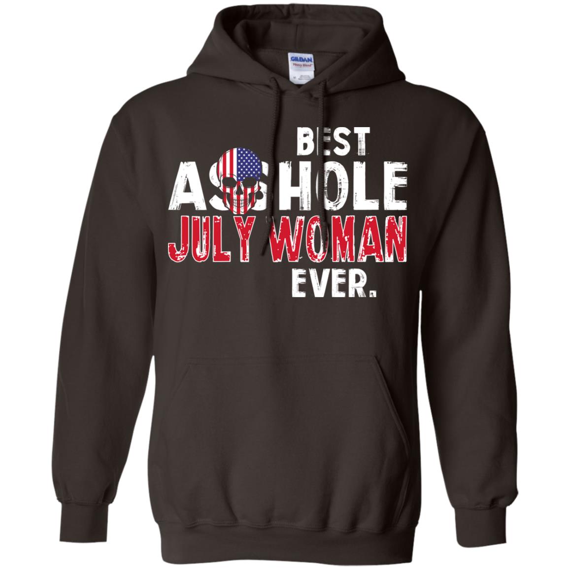 Best Asshole July Woman Ever T-Shirts, Hoodie, Tank