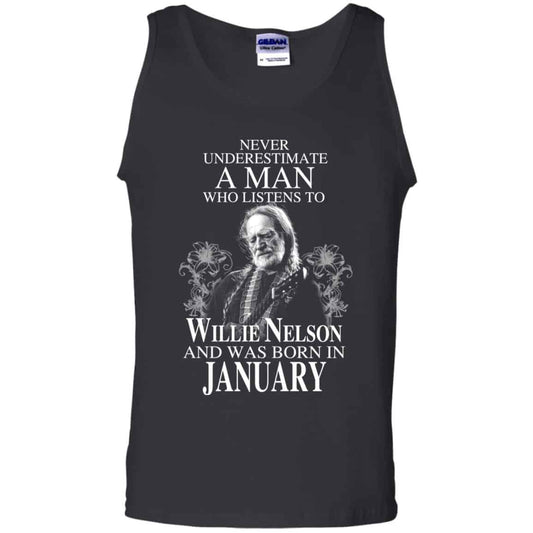 
	A Man Who Listens To Willie Nelson And Was Born In January T-Shirts, Hoodie, Tank