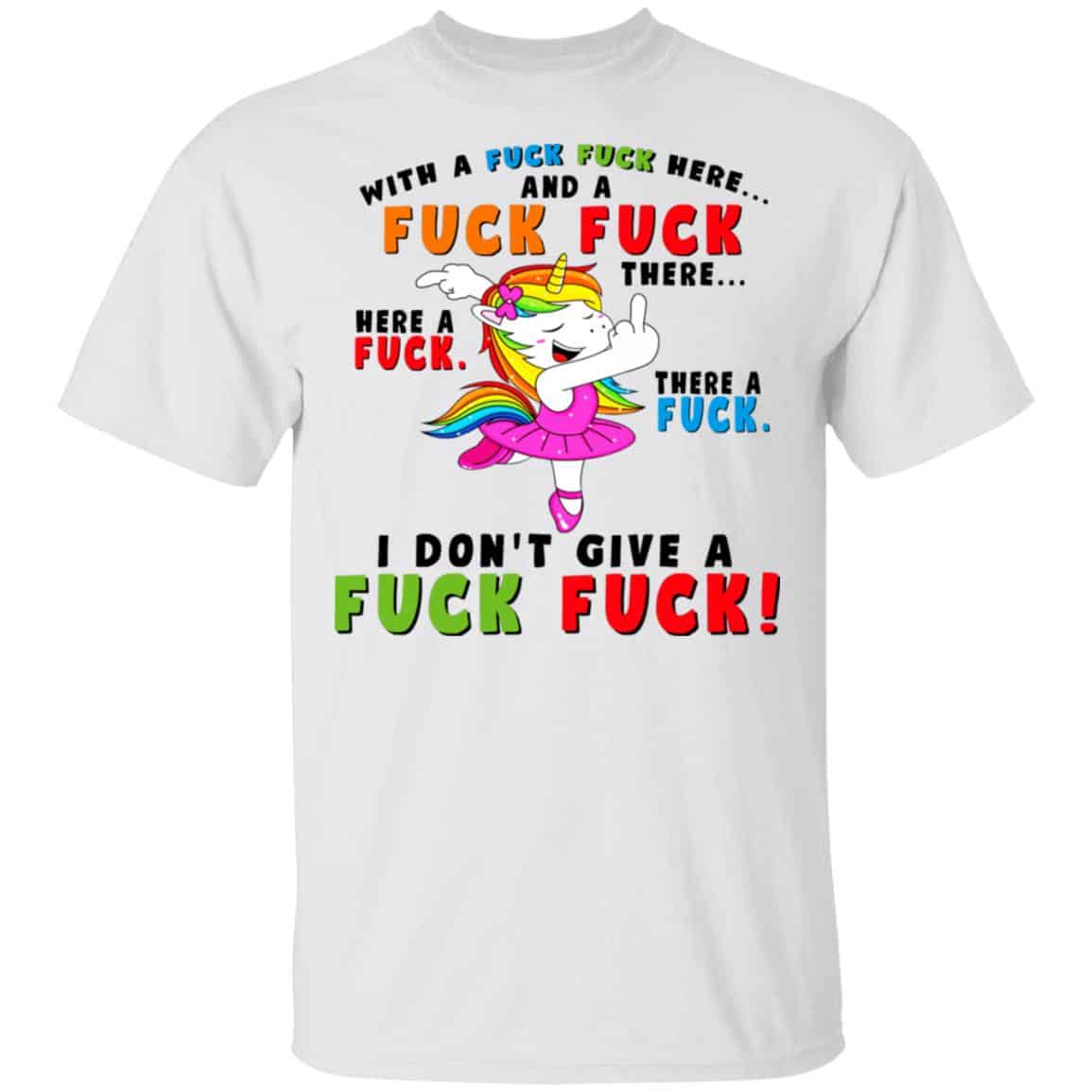 I Don’t Give A Fuck Fuck Unicorn Shirt, Hoodie, Tank