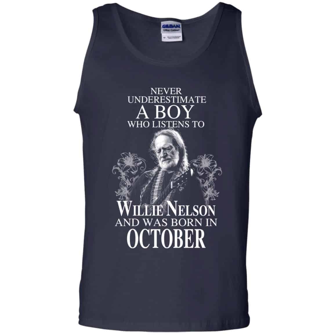 A Boy Who Listens To Willie Nelson And Was Born In October T-Shirts, Hoodie, Tank