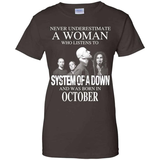 A Woman Who Listens To System Of A Down And Was Born In October T-Shirts, Hoodie, Tank
