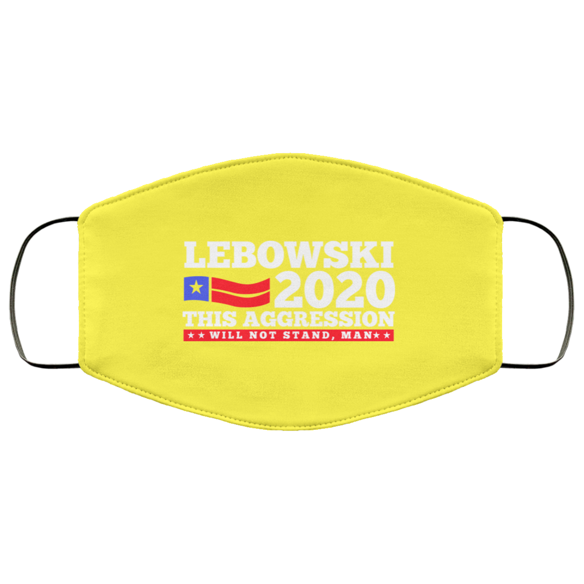 Lebowski 2020 This Aggression Will Not Stand Man Face Mask