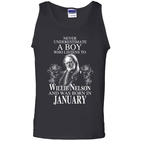 A Boy Who Listens To Willie Nelson And Was Born In January T-Shirts, Hoodie, Tank