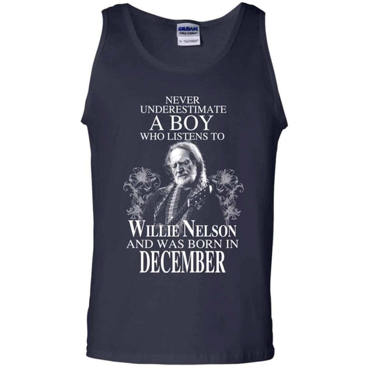 
	A Boy Who Listens To Willie Nelson And Was Born In December T-Shirts, Hoodie, Tank