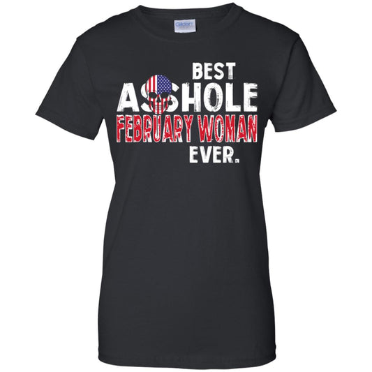 
	Best Asshole February Woman Ever T-Shirts, Hoodie, Tank