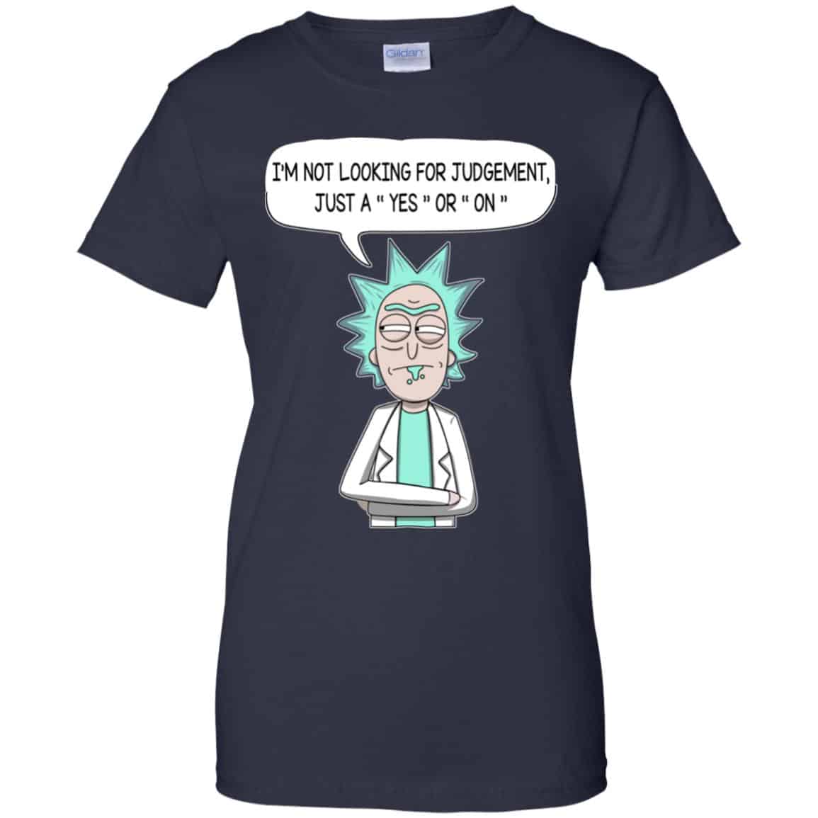 I’m Not Looking For Judgement Just A Yes Or On Rick And Morty Shirt, Hoodie, Tank