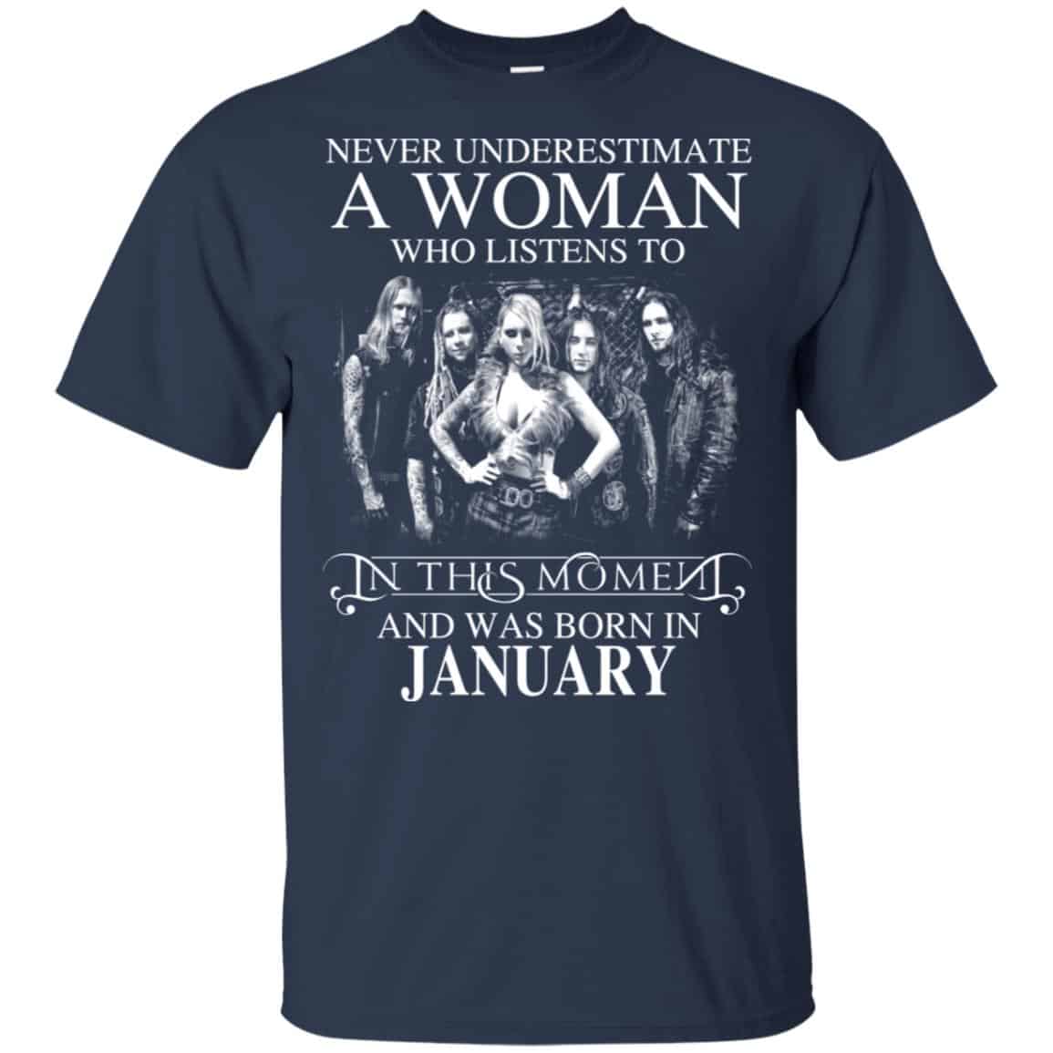 A Woman Who Listens To In This Moment And Was Born In January T-Shirts, Hoodie, Tank