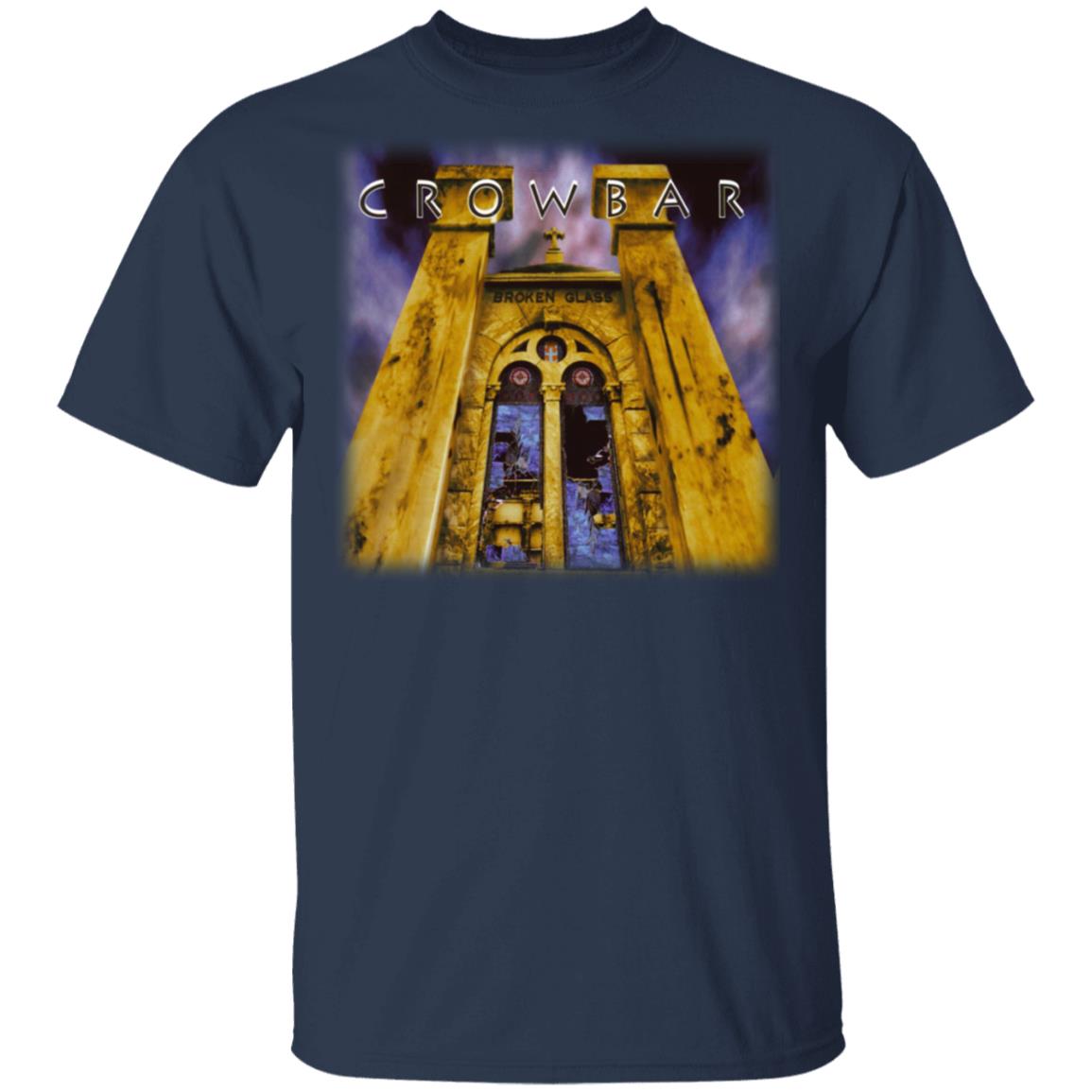 Crowbar I’m Drawn To The Sound Of Broken Glass Shirt, Hoodie, Tank