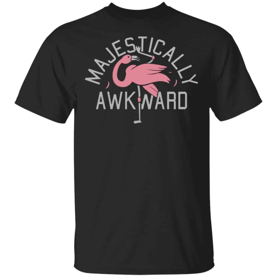 Majestically Awkward Shirt, Hoodie, Tank