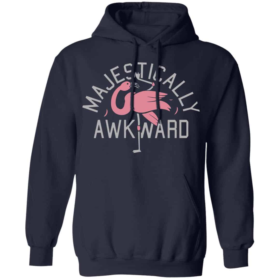 Majestically Awkward Shirt, Hoodie, Tank