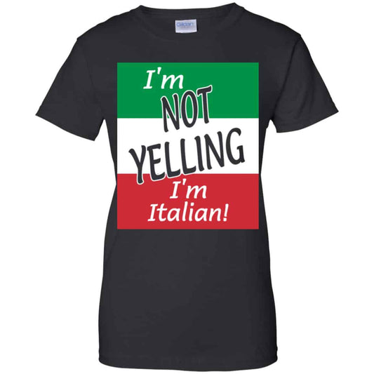 
	I’m Not Yelling I’m Italian Shirt, Hoodie, Tank