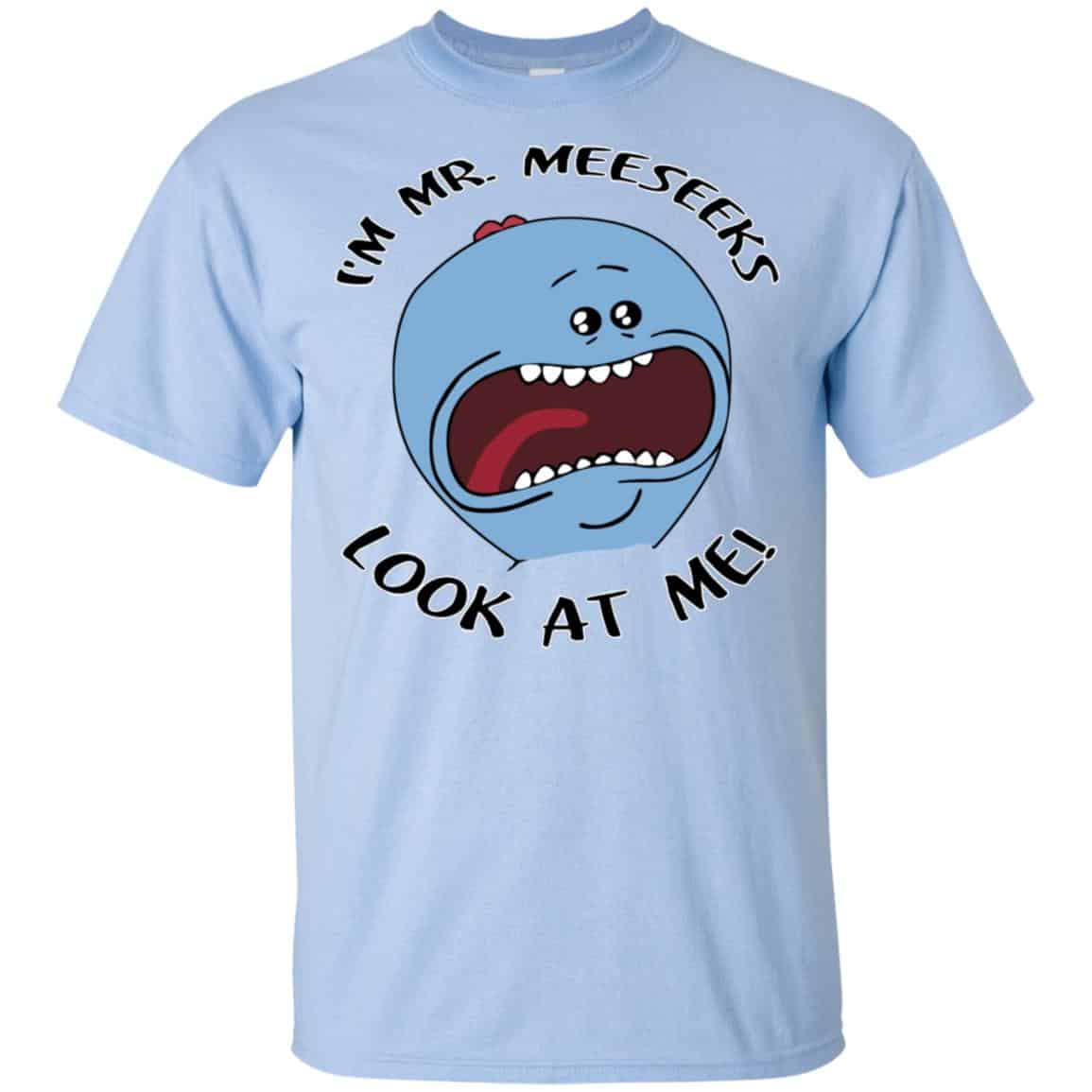 I’m Mr Meeseeks Look At Me Rick And Morty Shirt, Hoodie, Tank