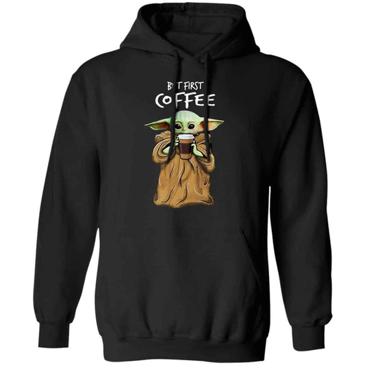 Baby Yoda But First Coffee Shirt, Hoodie, Tank