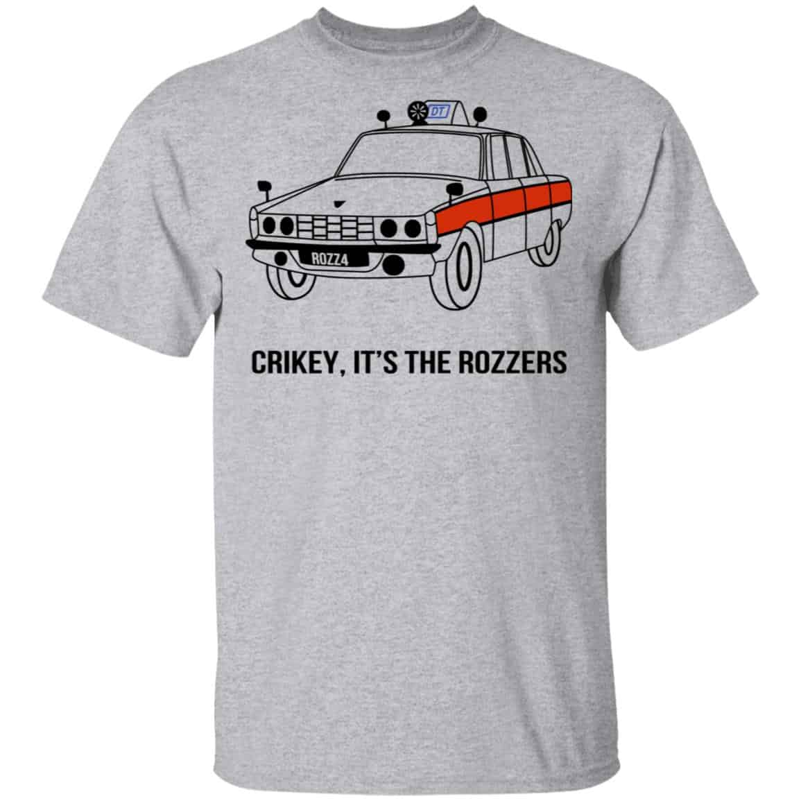 Crikey It’s The Rozzers Shirt, Hoodie, Tank