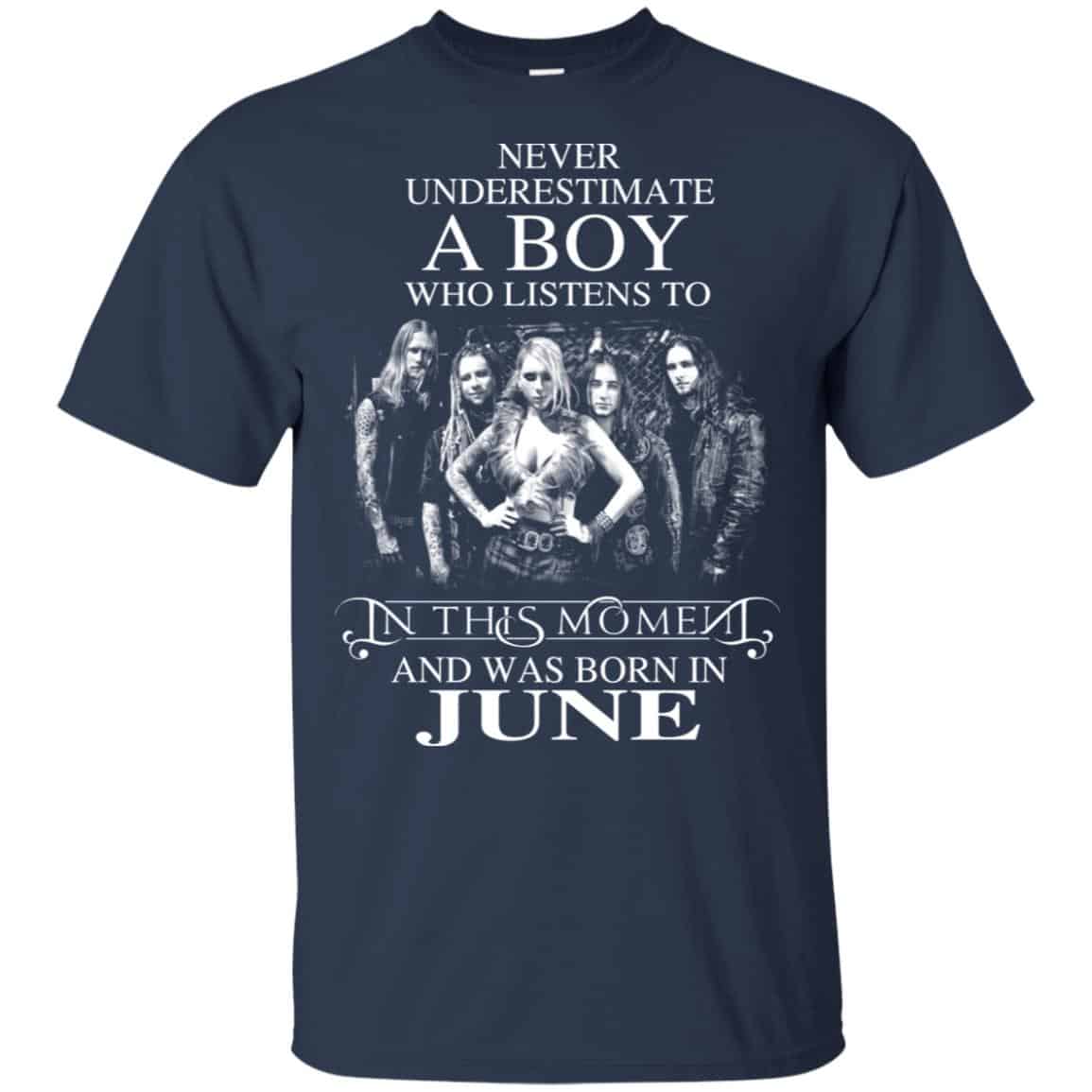 A Boy Who Listens To In This Moment And Was Born In June T-Shirts, Hoodie, Tank