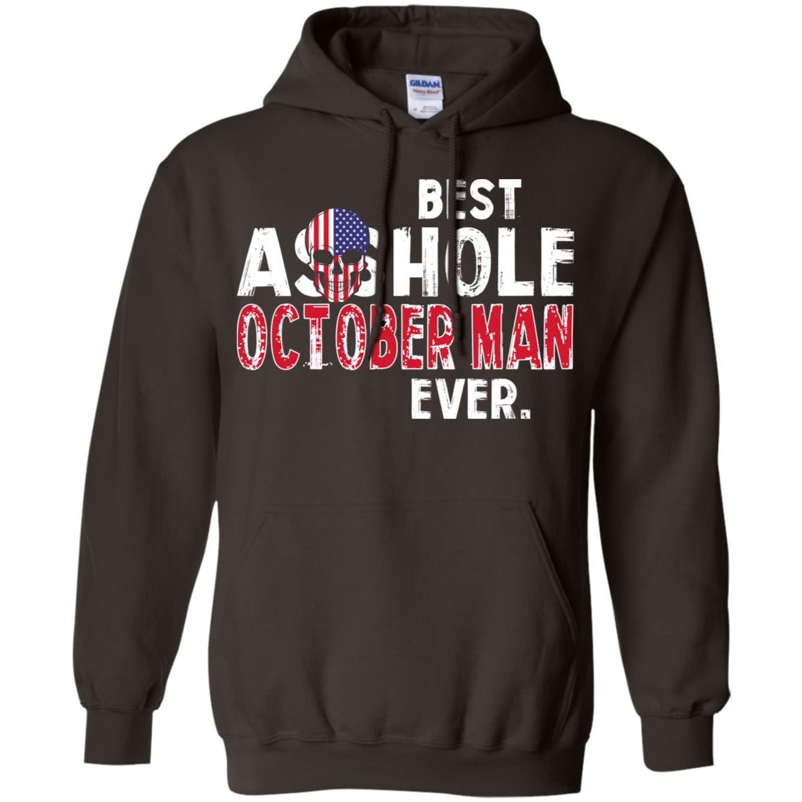 Best Asshole October Man Ever T-Shirts, Hoodie, Tank