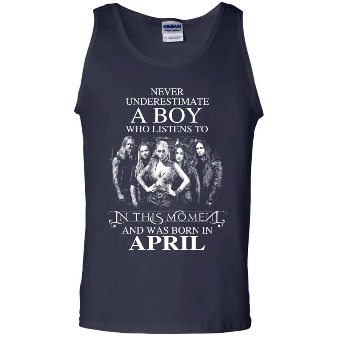 A Boy Who Listens To In This Moment And Was Born In April T-Shirts, Hoodie, Tank