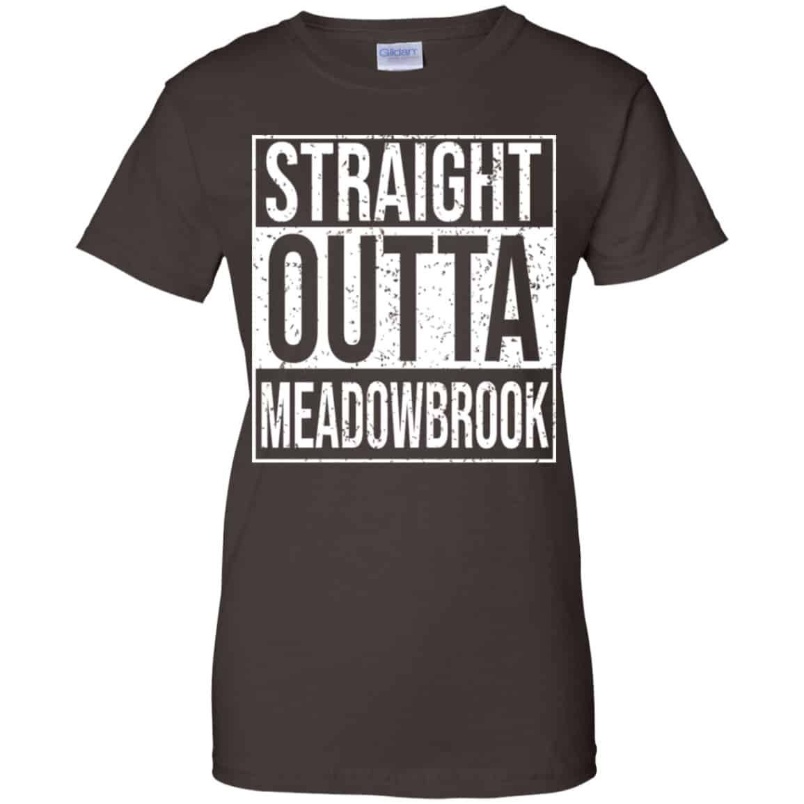 Straight Outta Meadowbrook Shirt, Hoodie, Tank