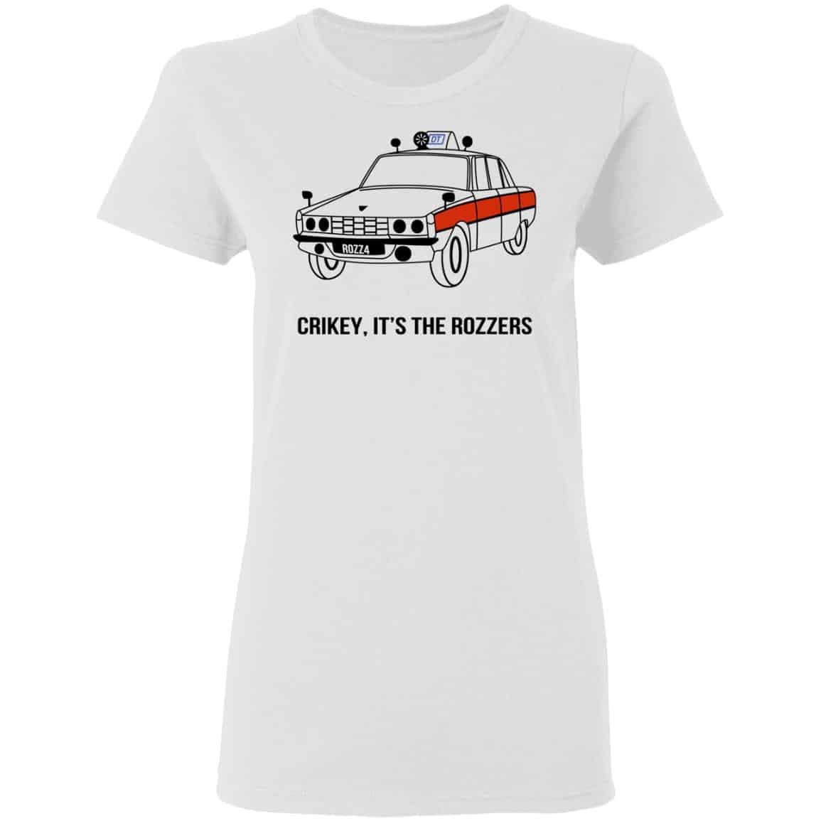 Crikey It’s The Rozzers Shirt, Hoodie, Tank