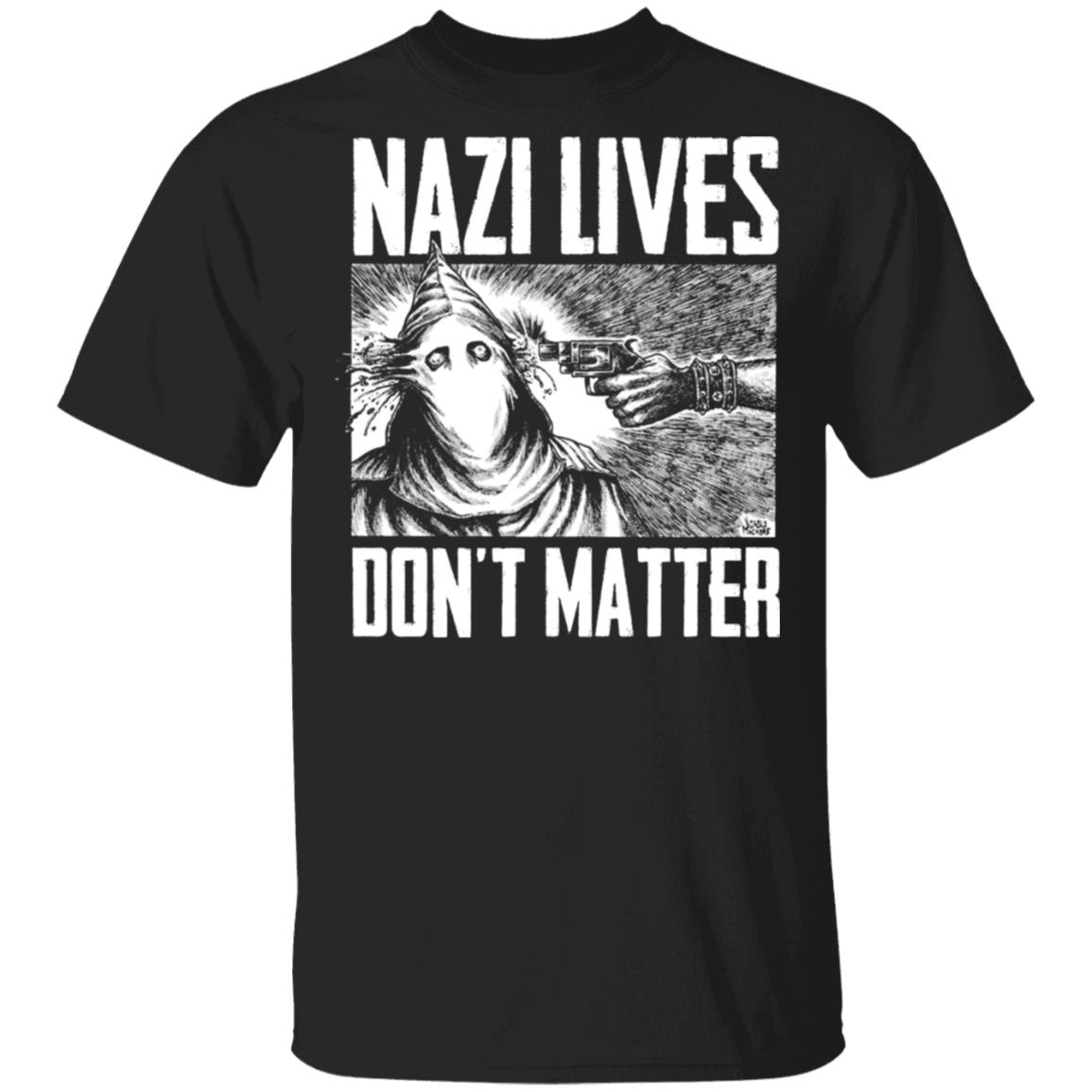Nazi Lives Don’t Matter Shirt, Hoodie, Tank