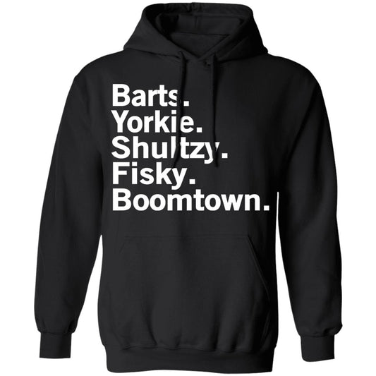 Barts Yorkie Shultzy Fisky Boomtown Shirt, Hoodie, Tank