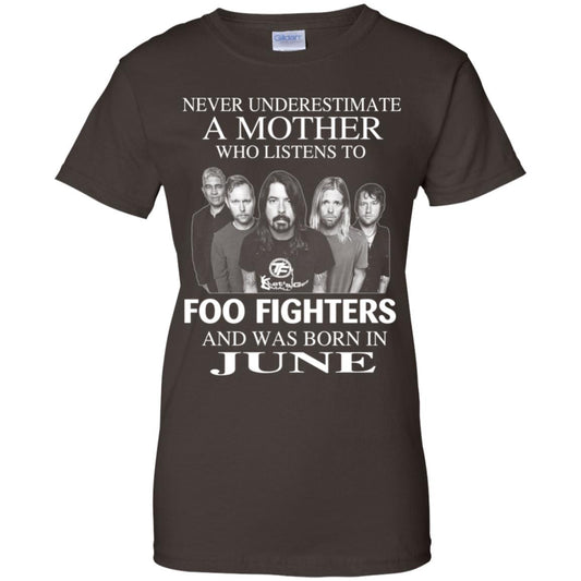 A Mother Who Listens To Foo Fighters And Was Born In June T-Shirts, Hoodie, Tank