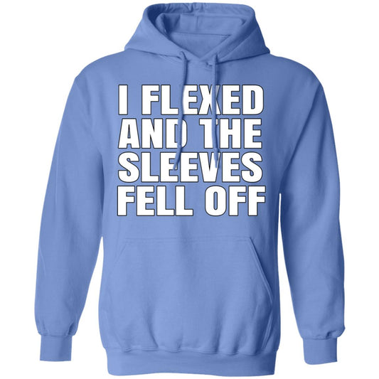 I Flexed And The Sleeves Fell Off Shirt, Hoodie, Tank