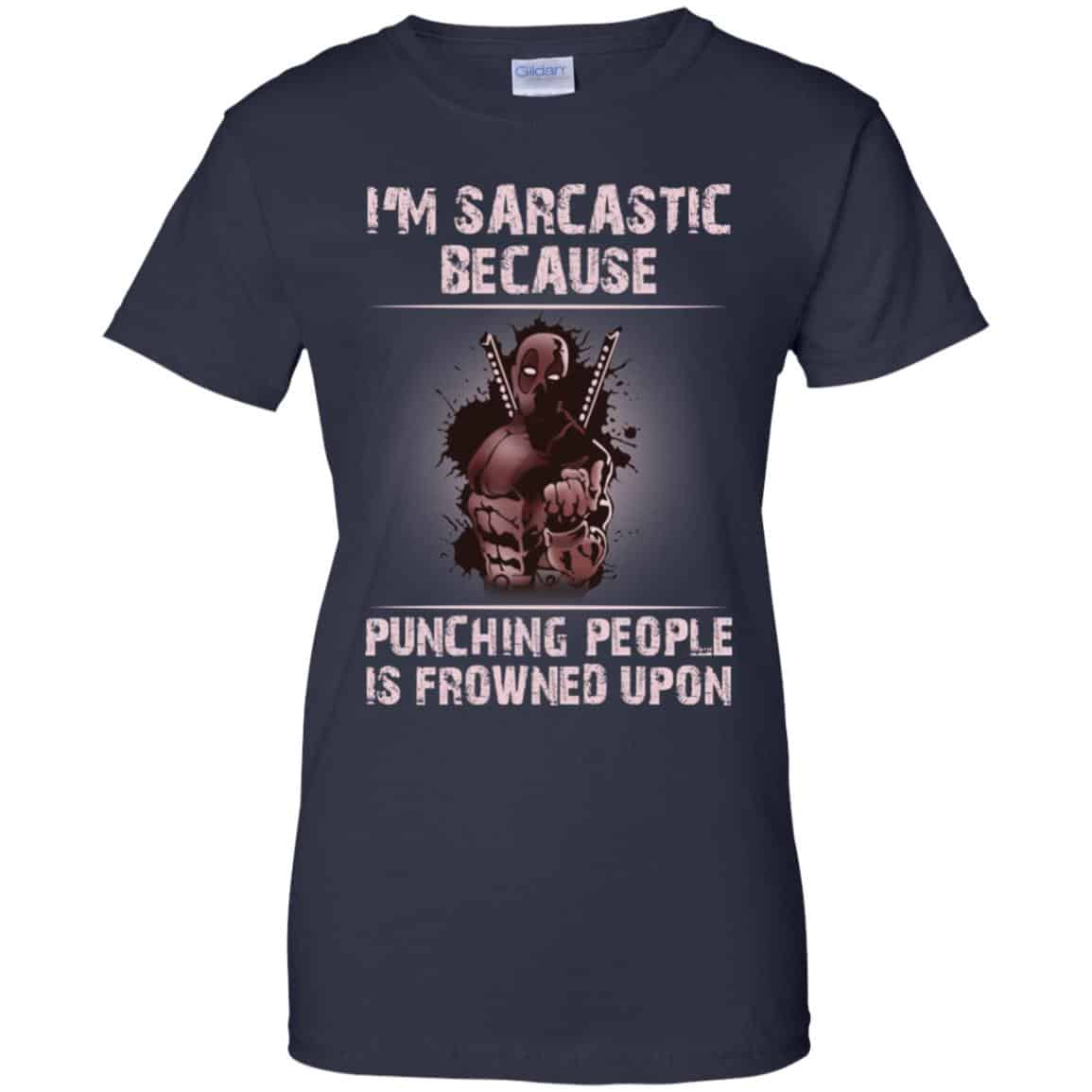 I’m Sarcastic Because Punching People Is Frowned Upon Shirt, Hoodie, Tank