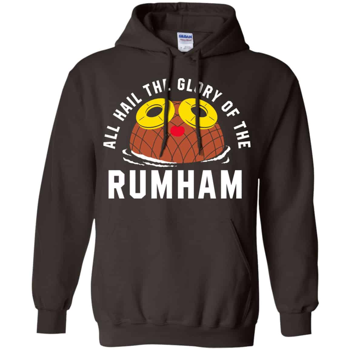 Rum Ham All Hail The Glory Of The Rum Ham Shirt, Hoodie, Tank