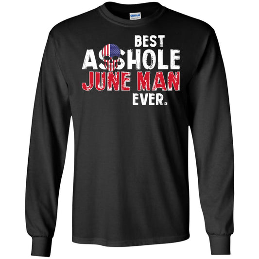 Best Asshole June Man Ever T-Shirts, Hoodie, Tank