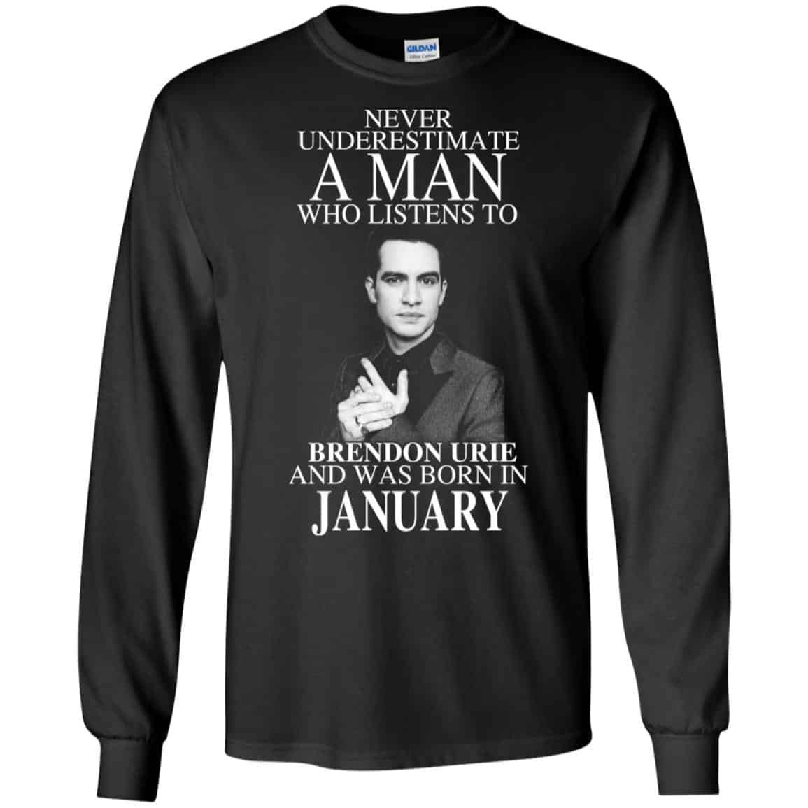 A Man Who Listens To Brendon Urie And Was Born In January T-Shirts, Hoodie, Tank