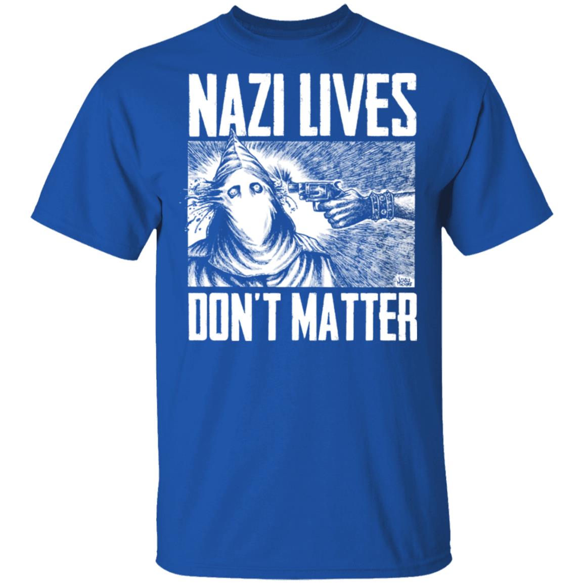 Nazi Lives Don’t Matter Shirt, Hoodie, Tank