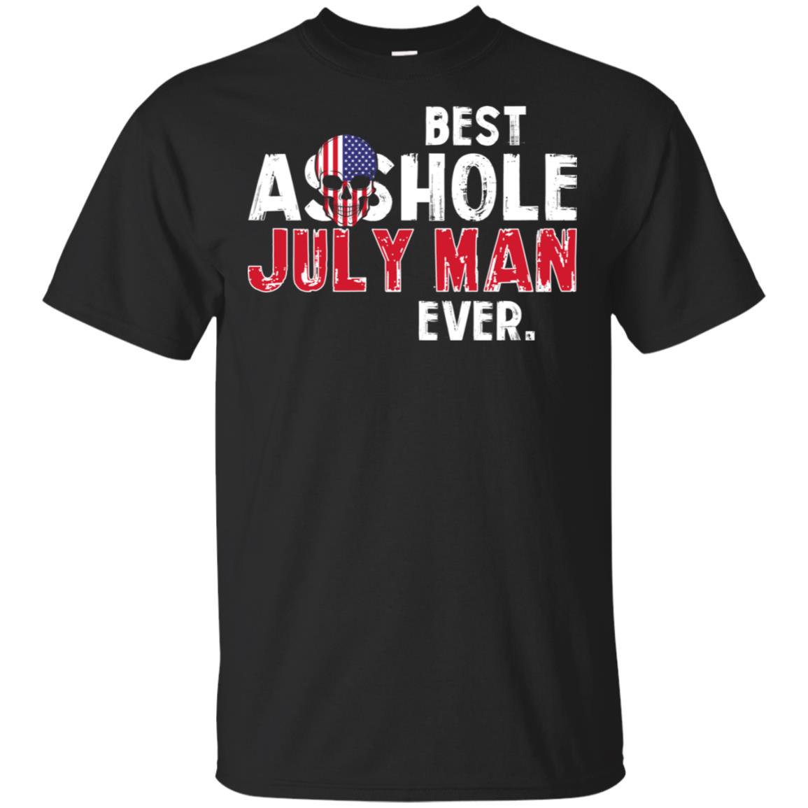 Best Asshole July Man Ever T-Shirts, Hoodie, Tank