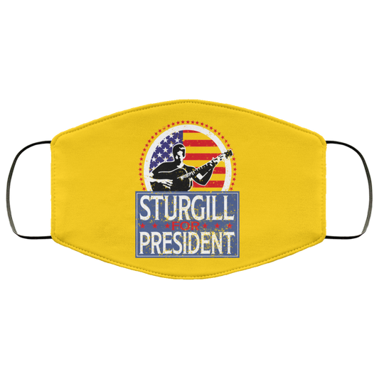 
	Sturgill For President 2020 Face Mask