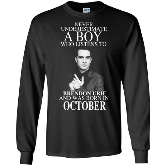 
	A Boy Who Listens To Brendon Urie And Was Born In October T-Shirts, Hoodie, Tank