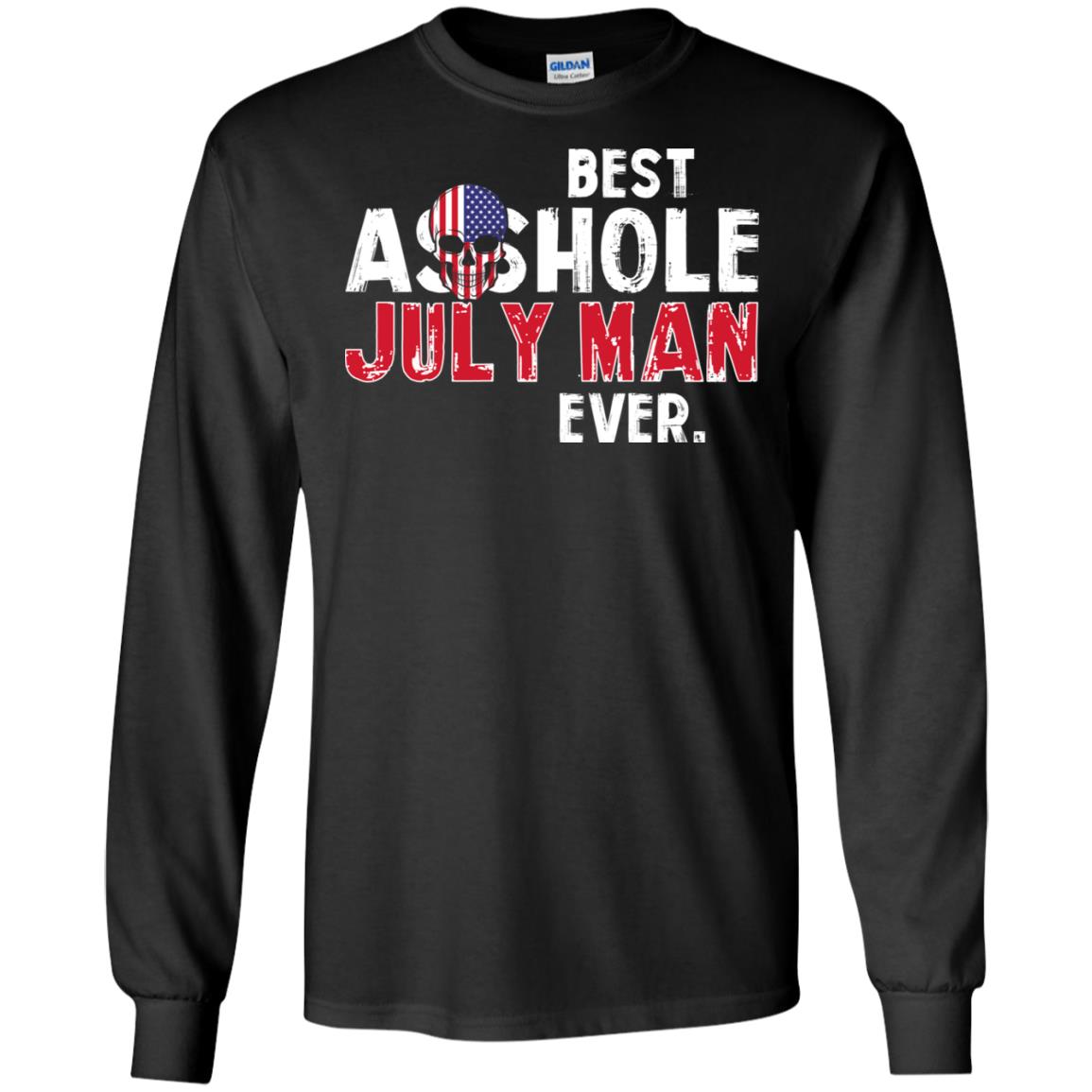 Best Asshole July Man Ever T-Shirts, Hoodie, Tank