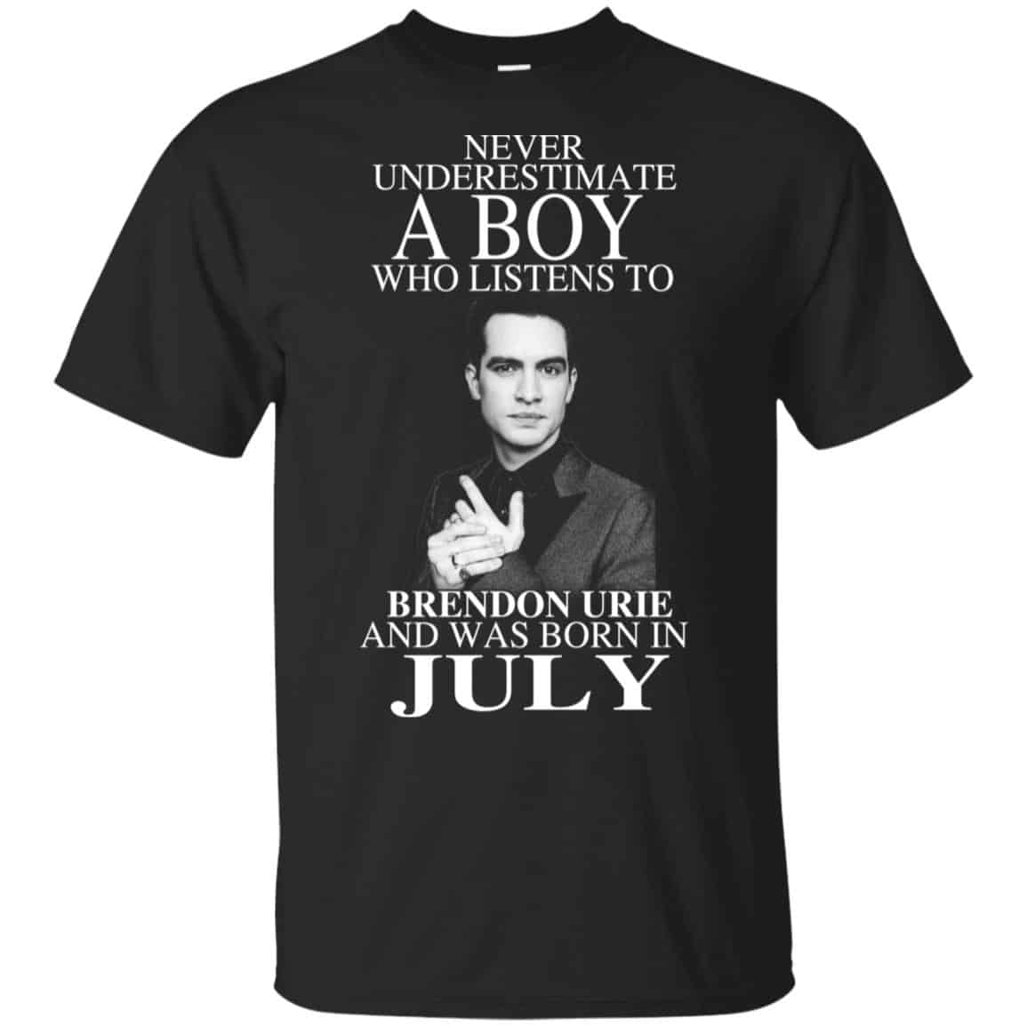A Boy Who Listens To Brendon Urie And Was Born In July T-Shirts, Hoodie, Tank