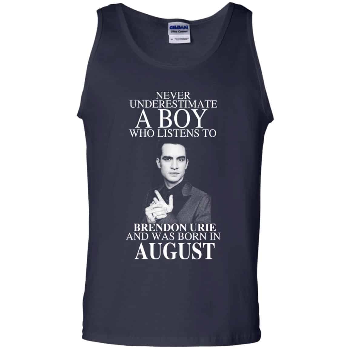 A Boy Who Listens To Brendon Urie And Was Born In August T-Shirts, Hoodie, Tank