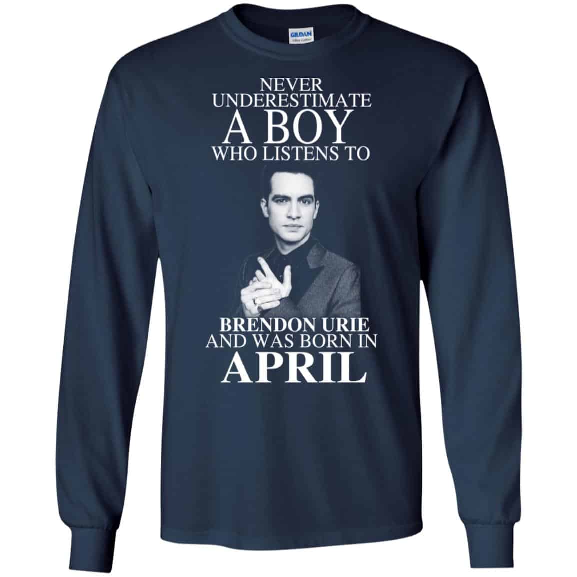 A Boy Who Listens To Brendon Urie And Was Born In April T-Shirts, Hoodie, Tank