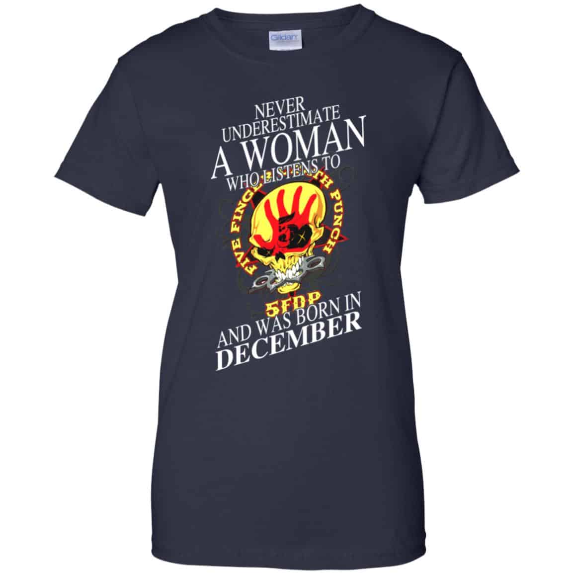 A Woman Who Listens To Five Finger Death Punch And Was Born In December T-Shirts, Hoodie, Tank