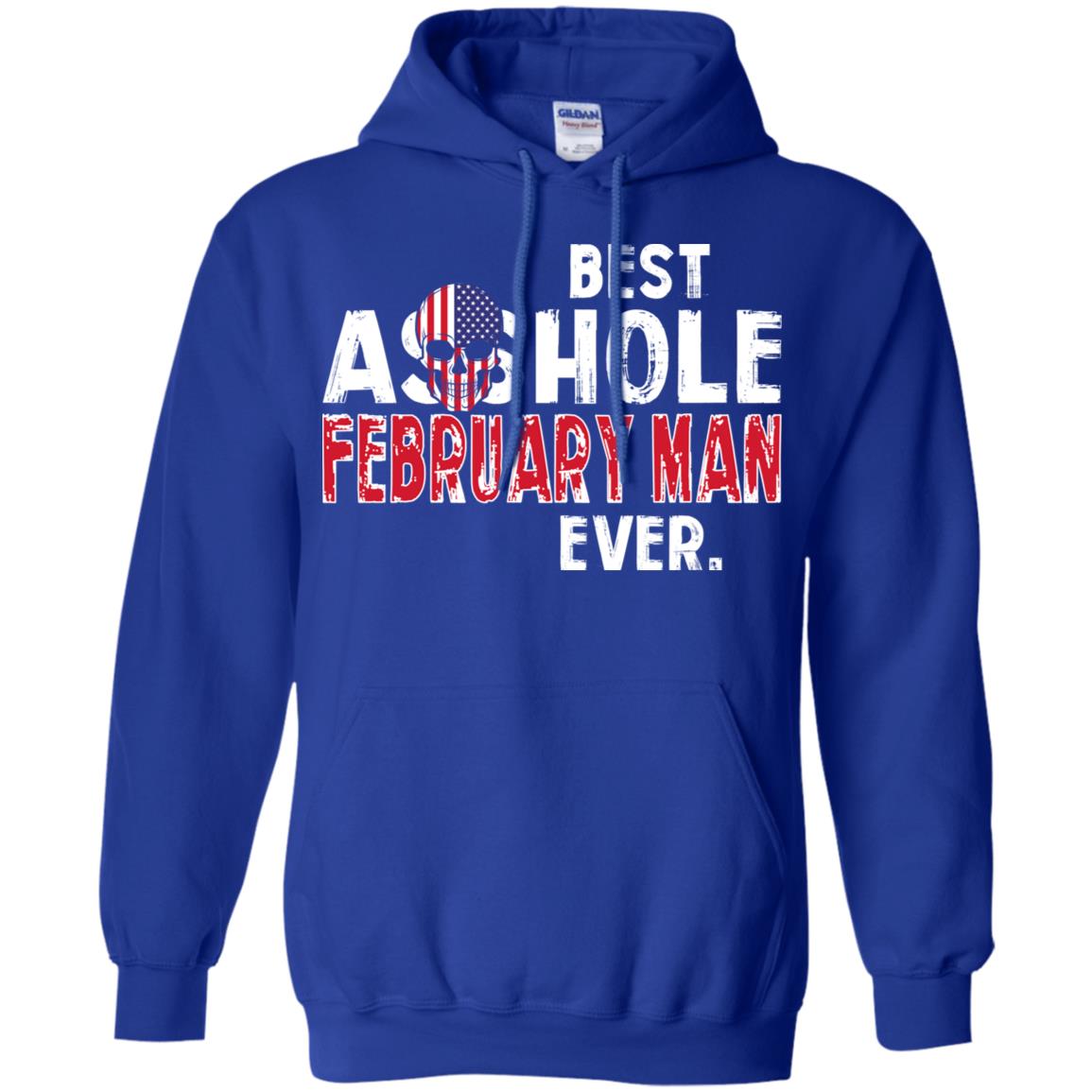 Best Asshole February Man Ever T-Shirts, Hoodie, Tank