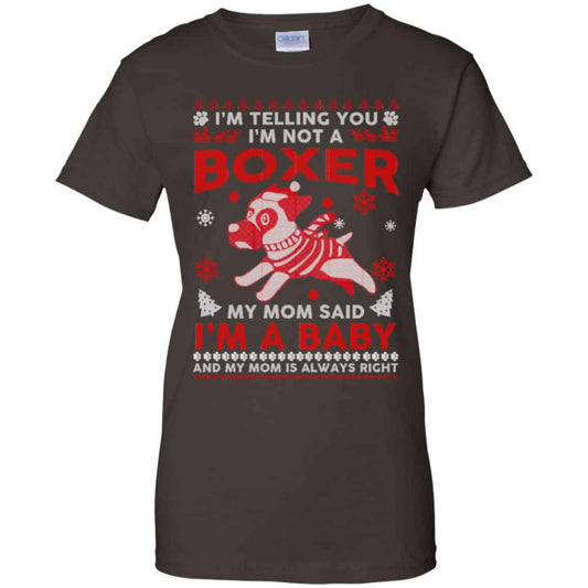 I’m Telling You I’m Not A Boxer My Mom Said I’m A Baby And My Mom Is Always Right T-Shirts, Hoodie, Sweater